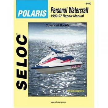 Seloc PWC Engine Maintenance And Repair Manual, Polaris '92-'97 650-1050 Series