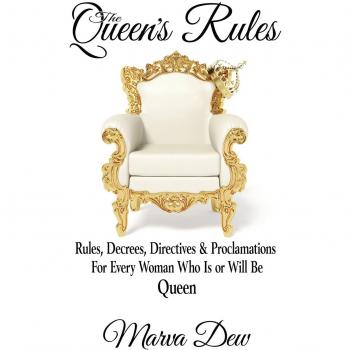 Las Reglas de la Reina: Normas, Decretos y Proclamaciones para Cada Mujer que es o Será Reina - Edición en Tapa Blanda