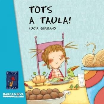 Tots a taula! - Lucia Serrano
