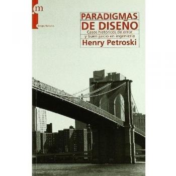 PARADIGMAS DE DISE･O: Casos históricos de error y buen juicio
