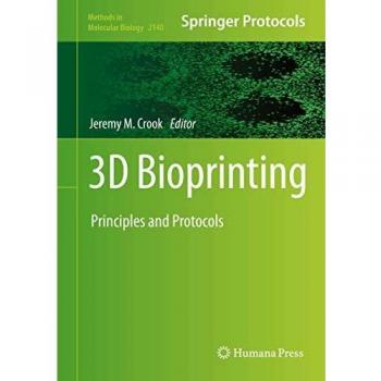 3D Bioprinting: Principles and Protocols: 2140
