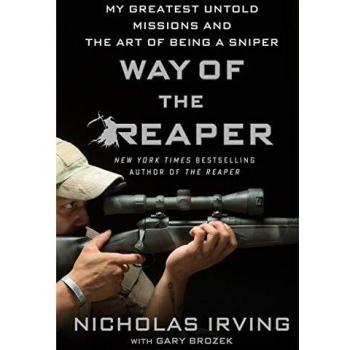 Way of the Reaper: My Greatest Untold Missions and the Art of Being a Sniper