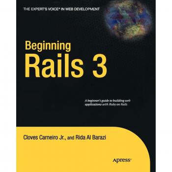 Beginning Rails 3: Expert Guide to Web Development with Rida Al Barazi