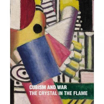 Cubism and War. The Crystal in the Flame