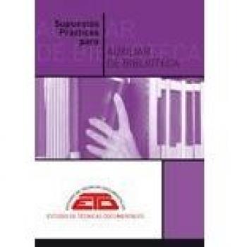 Supuestos practicos para tecnico auxiliar de biblioteca