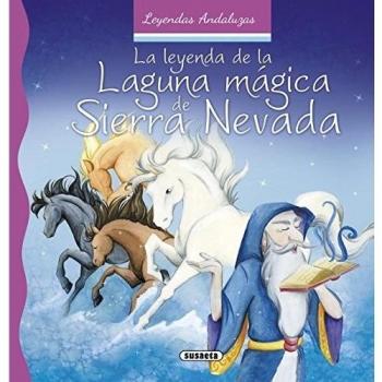La Leyenda De La Laguna Mágica De Sierra Nevada