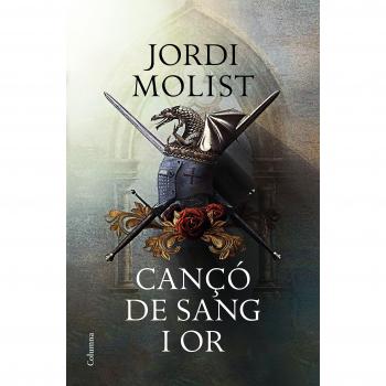 Cançó de sang i or - Jorge Molist Pallàs