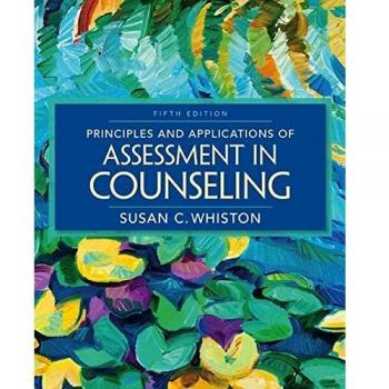 Principles and Applications of Assessment in Counseling