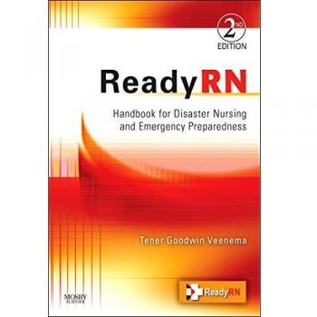 ReadyRN: Handbook for Disaster Nursing and Emergency Preparedness, 2e