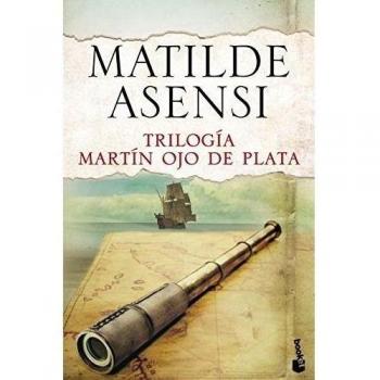 Trilogía Martín Ojo de Plata - Matilde Asensi