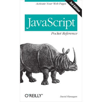 JavaScript Pocket Reference: Activate Your Web Pages