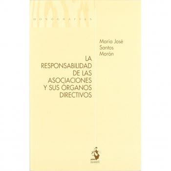 La Responsabilidad de las Asociaciones y sus Órganos Directivos