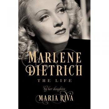 Marlene Dietrich: The Life