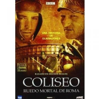 Coliseo : Ruedo Mortal De Roma [DVD]