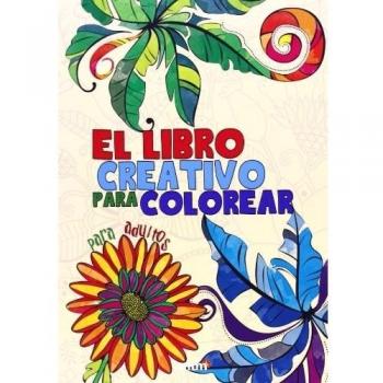 El libro creativo para colorear - Mtm Editores