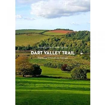 Guía de Senderismo Dart Valley: Recorrido desde Dartmouth hasta Totnes - Edición en Papel
