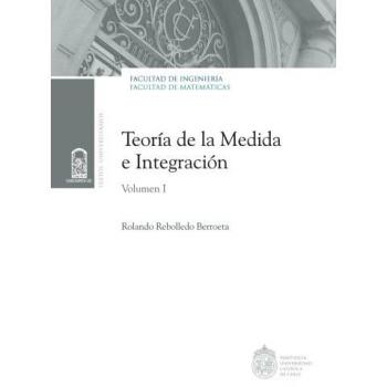 Teoría de la medida e integración: Volumen I: Volume 1
