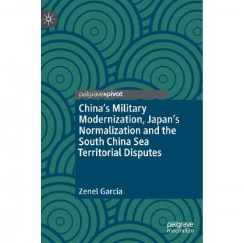 China's Military Modernization, Japan's Normalization and the South China Sea Territorial Disputes