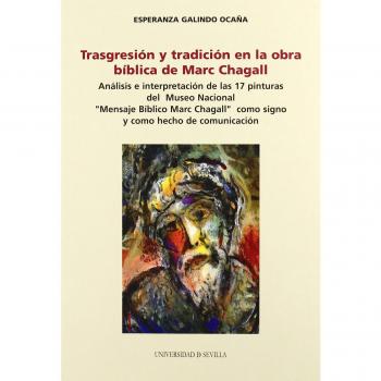 Trasgresión y tradición en la obra bíblica de Marc Chagall: 24