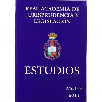 Estudios de la Real Academia de jurisprudencia y legislación: Anales: Estudios 2011: 3