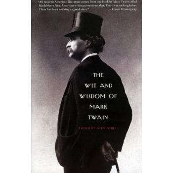 The Wit and Wisdom of Mark Twain by Alex Ayres - Illustrated Edition