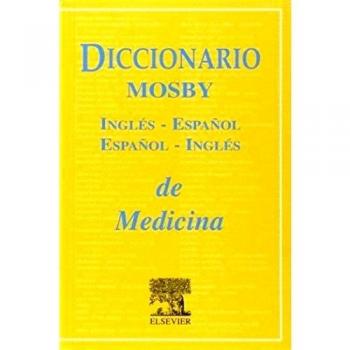 Diccionario Mosby de Medicina Inglés-Español / Español-Inglés