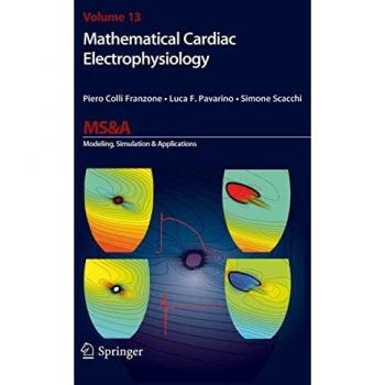 Mathematical Cardiac Electrophysiology: Advanced MS&A Techniques