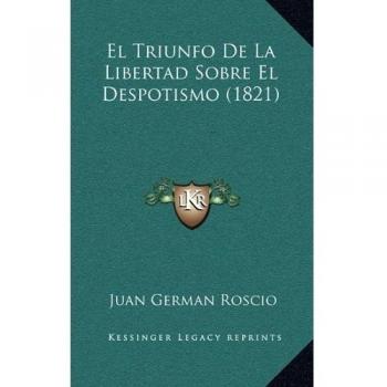 El Triunfo De La Libertad Sobre El Despotismo