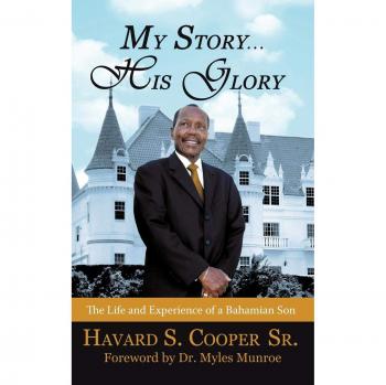 Mi Historia ... Su Gloria: La Vida y Experiencia de un Hijo Bahameño - Tapa Dura de Havard S. Cooper Sr