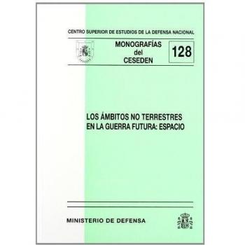 Los ámbitos no terrestres en la guerra futura: espacio
