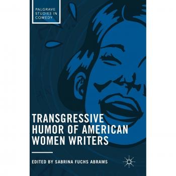 Transgressive Humor of American Women Writers
