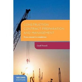 Construction Contract Preparation and Management: From concept to completion