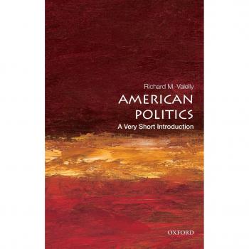 American Politics: A Very Short Introduction