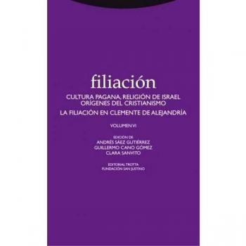 Filiación Vi: Cultura pagana, religión de Israel, orígenes del cristianismo