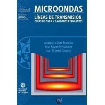 Microondas: Líneas de transmisión, Guías de onda y Cavidades resonantes