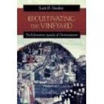 Recultivating the Vineyard: Christianization Reformation Agendas (Paperback)