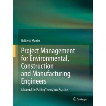 Springer Project Management Guide for Environmental, Construction, and Manufacturing Engineers