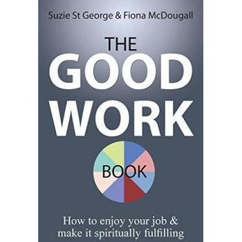 El Buen Libro del Trabajo: Cómo disfrutar de tu empleo y hacerlo espiritualmente gratificante - Edición en tapa blanda
