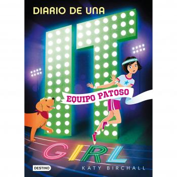 Diario de una it girl 2. Equipo patoso - Katy Birchall