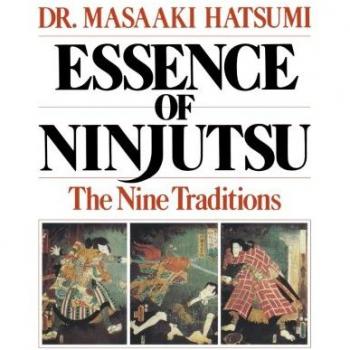Essence of Ninjutsu: The Nine Traditions
