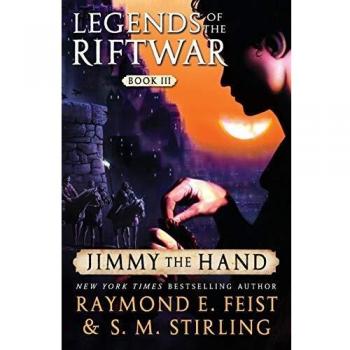 Jimmy the Hand: Legends of the Riftwar, Book III: 3