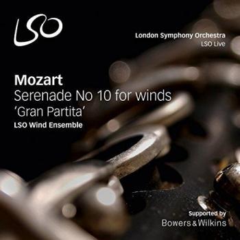 Mozart: Gran Partita; Serenade No. 10 for winds K361