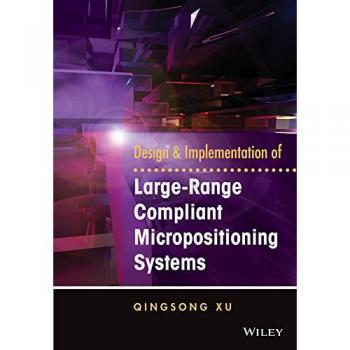 DESIGN AND IMPLEMENTATION OF LARGERANGE COMPLIANT MICROPOSITIONING SYSTEMS