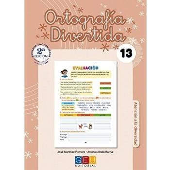 Ortografía Divertida 13 - Martínez , José; Alcalá, Antonio