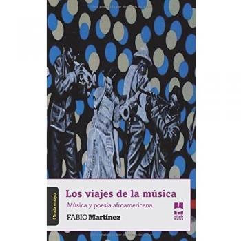 Los viajes de la música: Música y poesía afroamericana: 05