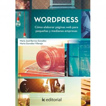 Wordpress. cómo elaborar páginas web para pequeñas y medianas empresas