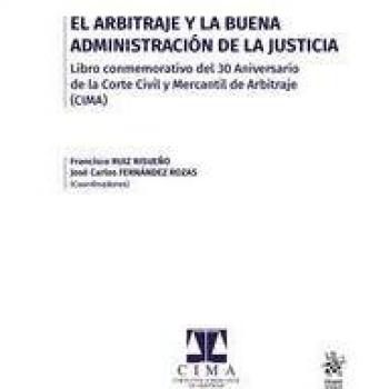 El arbitraje y la buena administración de la Justicia