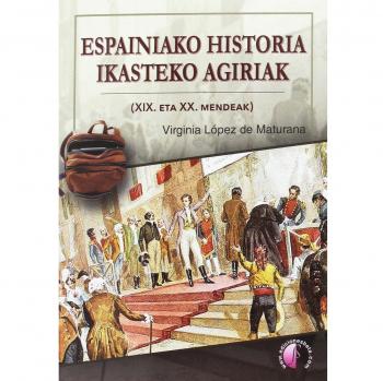 Espainiako Historia ikasteko agiriak - López de Maturana Diéguez, Virginia