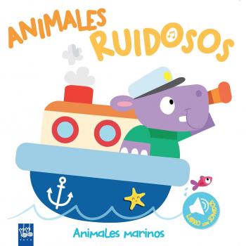 Animales ruidosos. Animales marinos - Yoyo