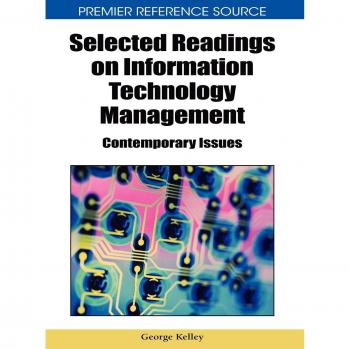 Premier Reference Source on Contemporary Issues in Information Technology Management
